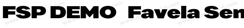 FSP DEMO   Favela SemiBold Italic字体转换